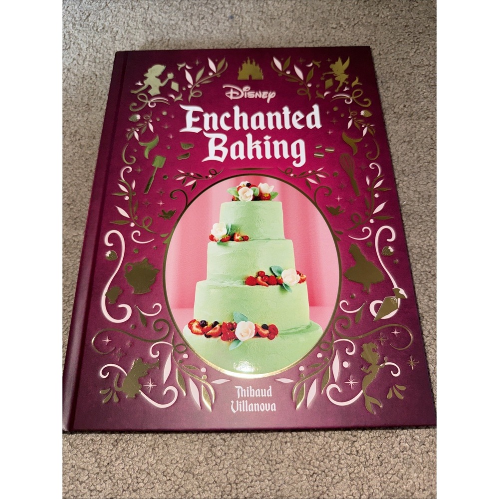 Disney Enchanted Baking by Thibauld Villanova: New